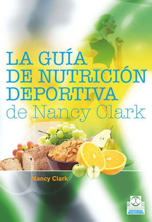 GU�A DE NUTRICI�N DEPORTIVA DE NANCY CLARK, LA