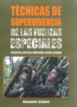 TCNICAS DE SUPERVIVENCIA DE ALS FUERZAS ESPECIALES  (COLOR)