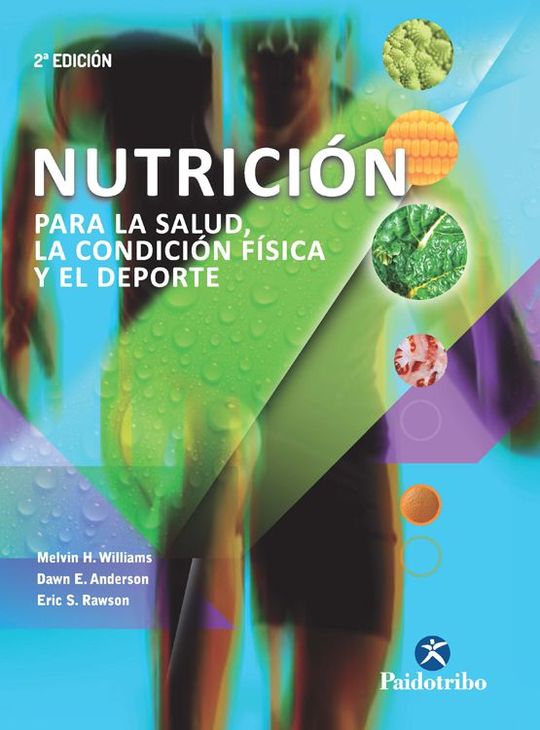 NUTRICI�N PARA LA SALUD LA CONDICI�N F�SICA Y EL DEPORTE (BICOLOR)