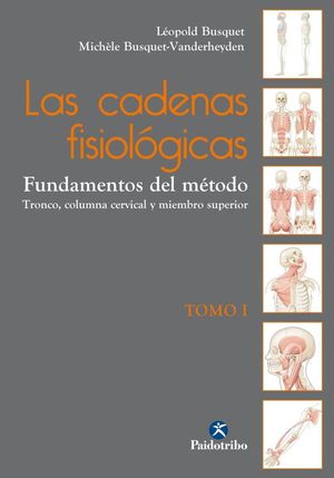 LAS CADENAS FISIOL�GICAS TOMO I