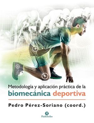 METODOLOGA Y APLICACIN PRCTICA DE LA BIOMECNICA DEPORTIVA