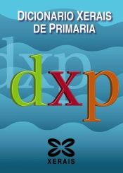 DICIONARIO XERAIS DE PRIMARIA