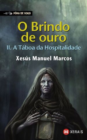 O BRINDO DE OURO II. A TABOA DA HOSPITALIDADE
