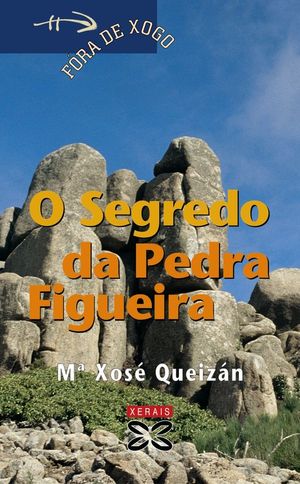 O SEGREDO DA PEDRA FIGUE