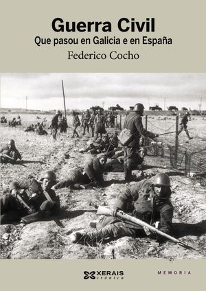 GUERRA CIVIL: QUE PASOU EN GALICIA E EN ESPA�A