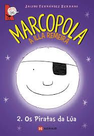 MARCOPOLA. A ILLA REMEIRA 2: OS PIRATAS DA L�A