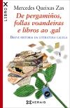 DE PERGAMI�OS, FOLLAS VOANDEIRAS E LIBROS AO .GAL