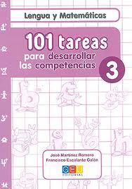 101 TAREAS PARA DESARROLAR LAS COMPETENCIAS. CUADERNO 3