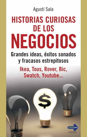 HISTORIAS CURIOSAS DE LOS NEGOCIOS