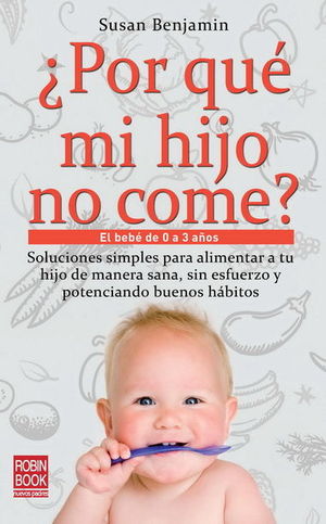 �POR QU� MI HIJO NO COME?