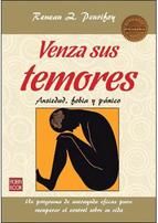 VENZA SUS TEMORES: ANSIEDAD, FOBIA Y PANICO