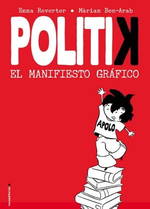 POLITIK. EL MANIFIESTO GR�FICO