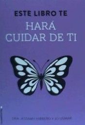 ESTE LIBRO TE HAR CUIDAR DE TI