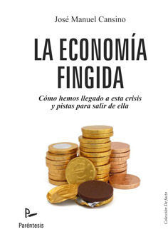 LA ECONOM�A FINGIDA