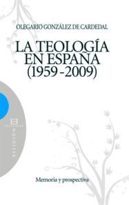 LA TEOLOG�A EN ESPA�A 1959-2009