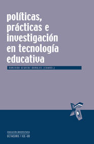 POL�TICAS, PR�CTICAS E INVESTIGACI�N  EN TECNOLOG�A EDUCATIVA