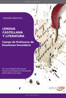 CUERPO DE ENSE�ANZA SECUNDARIA, LENGUA Y LITERATURA. TEMARIO PR�CTICO