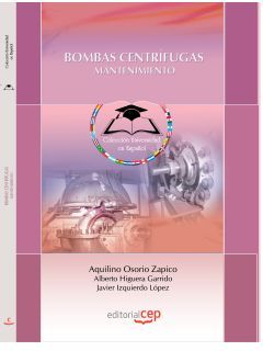 BOMBAS CENTR�FUGAS. MANTENIMIENTO. COLECCI�N UNIVERSIDAD EN ESPA�OL