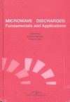 MICROWAVE DISCHARGES: FUNDAMENTALS AND APPLICATIONS