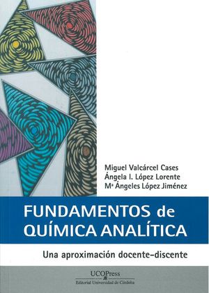 FUNDAMENTOS DE QUMICA ANALTICA. UNA APROXIMACIN DOCENTE-DISCENTE