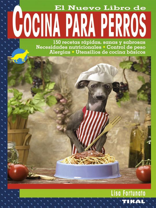 EL NUEVO LIBRO DE COCINA PARA PERROS