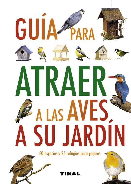 GUA PARA ATRAER A LAS AVES A SU JARDN