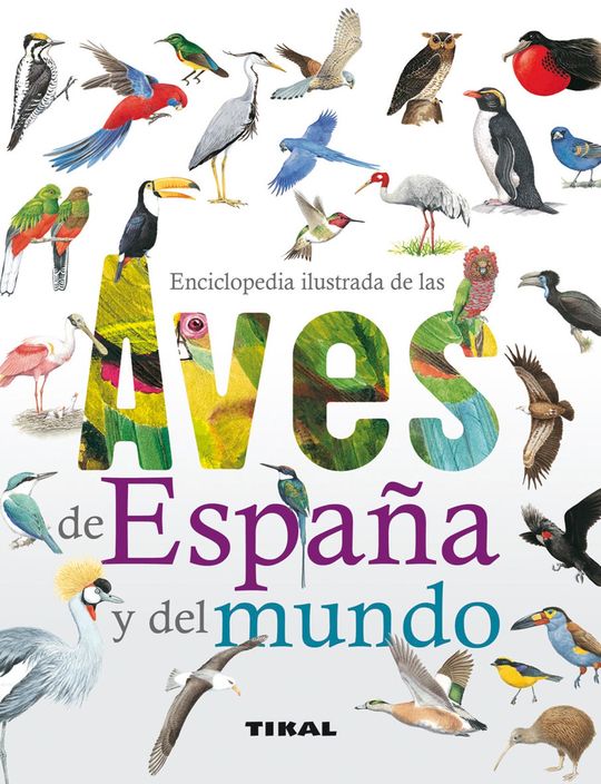 ENCICLOPEDIA ILUSTRADA DE LAS AVES DE ESPA�A Y DEL MUNDO