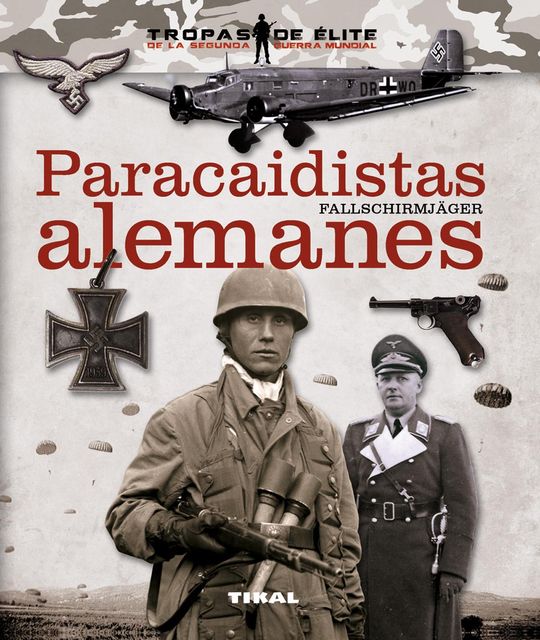 PARACAIDISTAS ALEMANES. FALLSCHIRMJGER