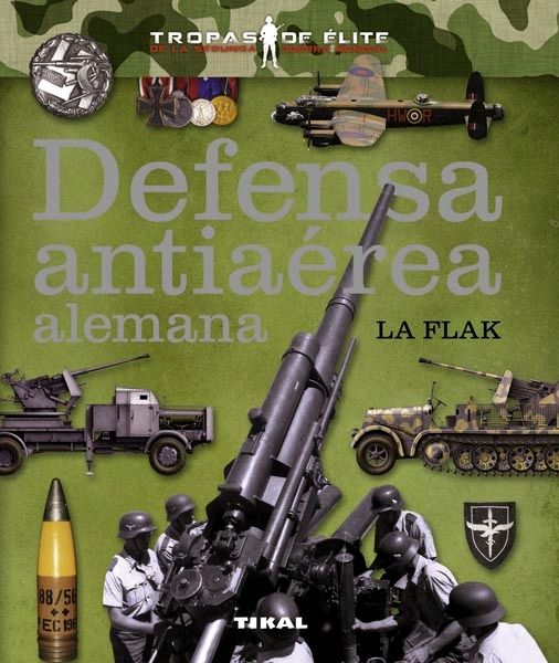 DEFENSA ANTIAREA ALEMANA. LA FLAK