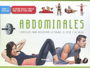 ABDOMINALES: EJERCICIOS PARA RECUPERAR LA FORMA, EL PESO Y LA SALUD