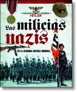 LAS MILICIAS NAZIS EN LA SEGUNDA GUERRA MUNDIAL