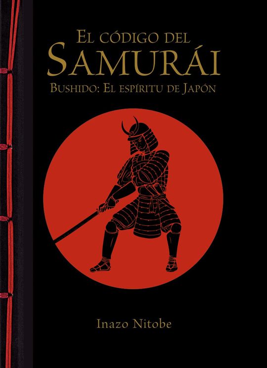 EL C�DIGO DEL SAMUR�I. BUSHIDO: EL ESP�RITU DE JAP�N