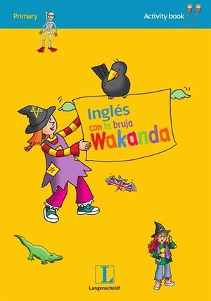 INGL�S CON LA BRUJA WAKANDA. ACTIVITY BOOK 2