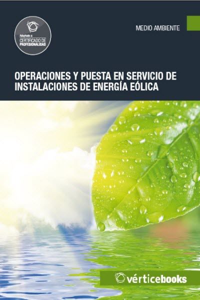 OPERACIÓN Y PUESTA EN SERVICIO DE INSTALACIONES DE ENERGÍA EÓLICA - MF0616_3