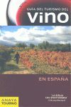 GU�A DEL TURISMO DEL VINO EN ESPA�A (2013)