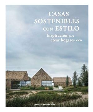 CASAS SOSTENIBLES CON ESTILO