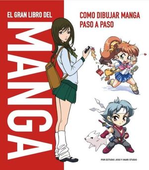 EL GRAN LIBRO DEL MANGA. CONO DIBUJAR MANGA PASO A PASO