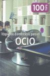 100 TIPS ESPACIOS DOMSTICOS PARA EL OCIO FINAL