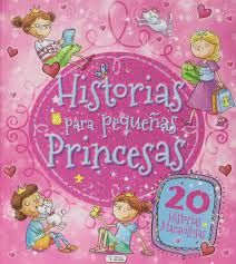 HISTORIAS PARA PEQUE�AS PRINCESAS