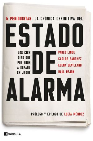 LA CRONICA DEFINITIVA DEL ESTADO DE ALARMA. 5 PERIODISTAS