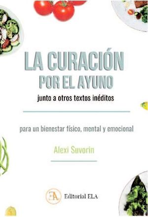 LA CURACIN POR EL AYUNO PARA UN BIENESTAR FSICO, MENTAL Y EMOCIONAL