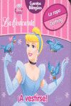 LA CENICIENTA. A VESTIRSE!