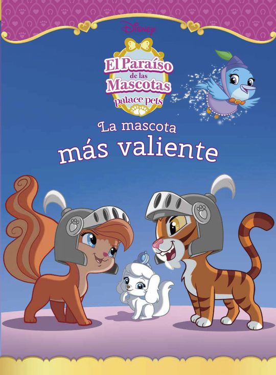 EL PARASO DE LAS MASCOTAS. LA MASCOTA MS VALIENTE