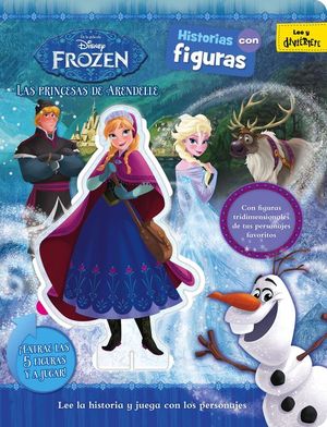 FROZEN. LAS PRINCESAS DE ARENDELLE. HISTORIAS CON FIGURAS