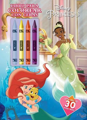 PRINCESAS. LIBRO PARA COLOREAR CON CERAS