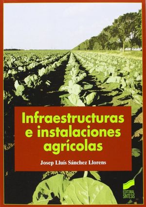 INFRAESTRUCTURAS E INSTALACIONES AGR�COLAS