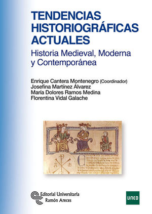 TENDENCIAS HISTORIOGRFICAS ACTUALES. HISTORIA MEDIEVAL, MODERNA Y CONTEMPORNEA