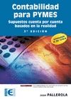 CONTABILIDAD PARA PYMES. SUPUESTOS CUENTA POR CUENTA BASADOS EN LA REALIDAD. 3