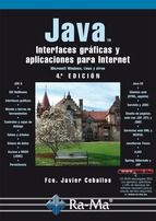 JAVA. INTERFACES GRFICAS Y APLICACIONES PARA INTERNET