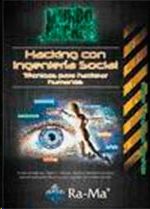 HACKING CON INGENIER�A SOCIAL. T�CNICAS PARA HACKEAR HUMANOS